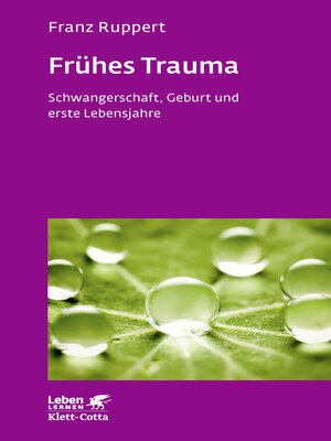 cover image of Frühes Trauma (Leben Lernen, Bd. 270)